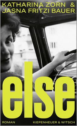 Buchcover von Else : Roman von Jasna Fritzi Bauer, Katharina Zorn