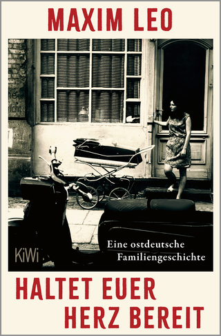 Buchcover von Haltet euer Herz bereit: Eine ostdeutsche Familiengeschichte