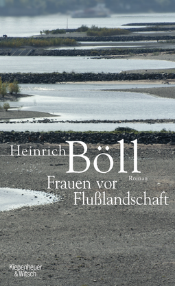 Buchcover von Women In a River Landscape: Roman in Dialogen und Selbstgesprächen von Heinrich Böll