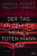 Buchcover von Der Tag, an dem ich meinen toten Mann traf von Robert Habeck, Andrea Paluch