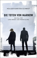 Buchcover von The Dead of Marnow: Ein Fall für Lona Mendt und Frank Elling von Holger Karsten Schmidt