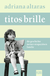 Buchcover von Titos Brille: Die Geschichte meiner strapaziösen Familie von Adriana Altaras