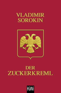Buchcover von Der Zuckerkreml von Vladimir Sorokin