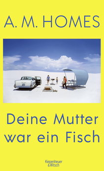 Buchcover von Deine Mutter war ein Fisch von A.M. Homes