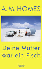 Buchcover von Deine Mutter war ein Fisch von A.M. Homes