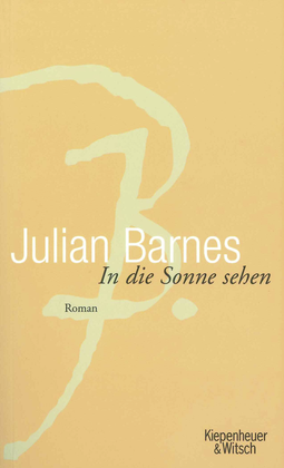 Buchcover von In die Sonne sehen von Julian Barnes