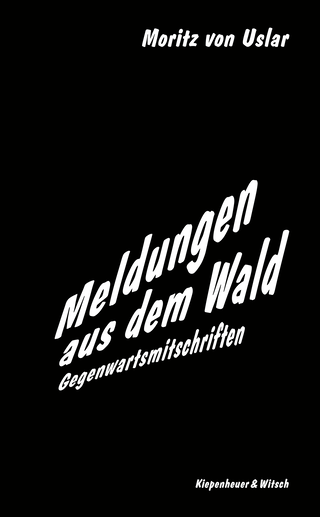 Buchcover von Meldungen aus dem Wald: Gegenwartsmitschriften