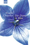Buchcover von Die Dame in Blau: Roman von Noëlle Châtelet