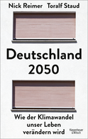 Buchcover von Germany 2050: Wie der Klimawandel unser Leben verändern wird von Toralf Staud, Nick Reimer