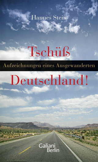 Buchcover von Tschüss Deutschland: Aufzeichnungen eines Ausgewanderten