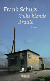 Buchcover von Kolks blonde Bräute: Roman von Frank Schulz