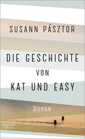 Buchcover von The Story of Kat and Easy: Roman von Susann Pásztor