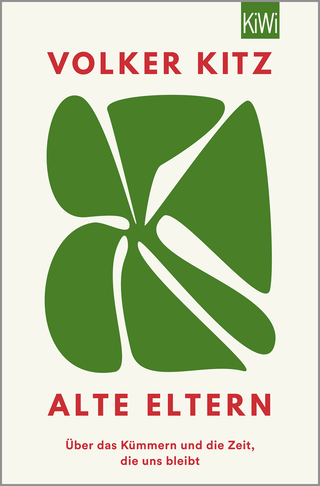 Buchcover von Alte Eltern: Über das Kümmern und die Zeit, die uns bleibt