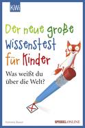 Buchcover von Der neue große Wissenstest für Kinder: Was weißt du über die Welt? von Antonia Bauer