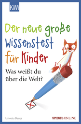 Buchcover von Der neue große Wissenstest für Kinder: Was weißt du über die Welt? von Antonia Bauer