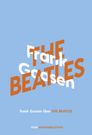 Buchcover von Frank Goosen über The Beatles von Frank Goosen