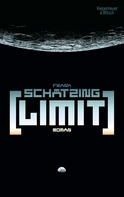 Buchcover von Limit: Roman von Frank Schätzing