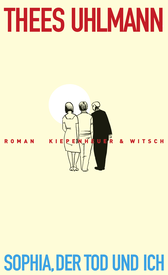 Buchcover von Sophia, der Tod und ich: Roman von Thees Uhlmann