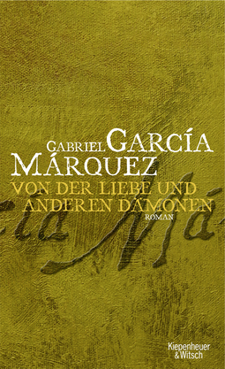Buchcover von Von der Liebe und anderen Dämonen: Roman von Gabriel García Márquez
