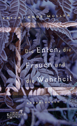 Buchcover von The Ducks, the Women and the Truth: Erzählungen von Katja Lange-Müller