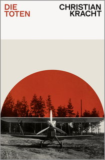 Buchcover von Die Toten: Roman von Christian Kracht