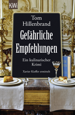 Buchcover von Gefährliche Empfehlungen: Ein kulinarischer Krimi von Tom Hillenbrand