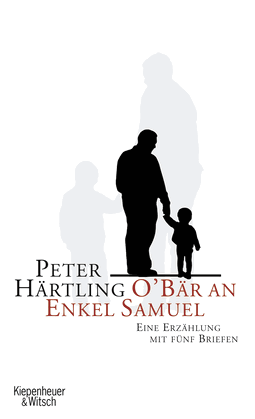 Buchcover von O'Bär an Enkel Samuel: Eine Erzählung mit fünf Briefen von Peter Härtling