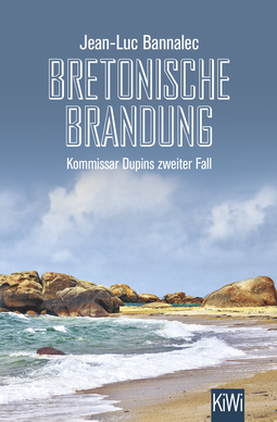 Buchcover von Bretonische Brandung: Kommissar Dupins zweiter Fall von Jean-Luc Bannalec
