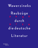 Buchcover von Parodien. Wawerzineks Raubzüge durch die deutsche Literatur von Peter Wawerzinek