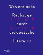 Buchcover von Parodien. Wawerzineks Raubzüge durch die deutsche Literatur von Peter Wawerzinek