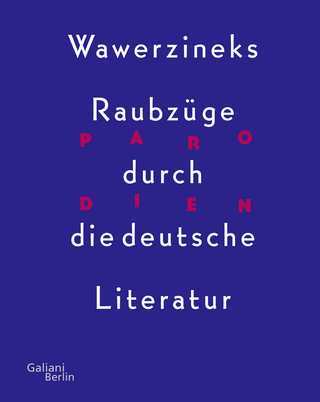 Buchcover von Parodien. Wawerzineks Raubzüge durch die deutsche Literatur