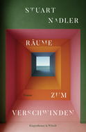 Buchcover von Räume zum Verschwinden: Roman von Stuart Nadler