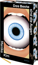 Buchcover von Das Beste sind die Augen: Roman von Monika Kim