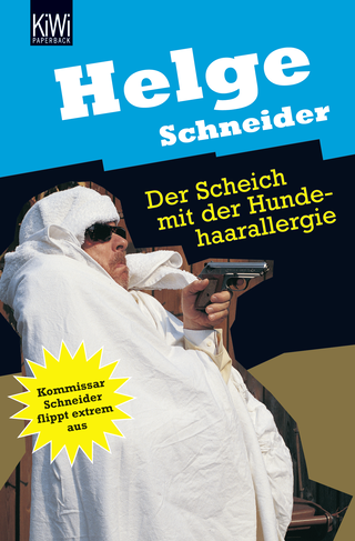 Buchcover von Der Scheich mit der Hundehaarallergie: Komissar Schneider flippt extrem aus. Roman