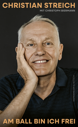 Buchcover von Am Ball bin ich frei: Autobiografie von Christian Streich