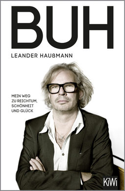 Buchcover von Buh: Mein Weg zu Reichtum, Schönheit und Glück von Leander Haußmann