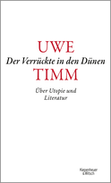 Buchcover von Der Verrückte in den Dünen: Über Utopie und Literatur von Uwe Timm
