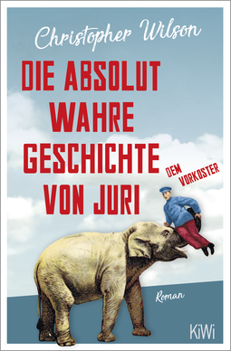 Buchcover von Die absolut wahre Geschichte von Juri dem Vorkoster: Roman von Christopher Wilson