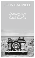 Buchcover von Spaziergänge durch Dublin von John Banville