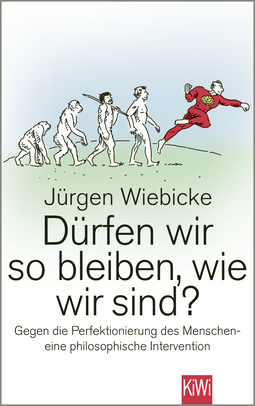 Buchcover von Can We Remain as We Are? Against perfecting humankind – a philosophical intervention: Gegen die Perfektionierung des Menschen - eine philosophische Intervention von Jürgen Wiebicke