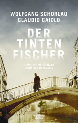 Buchcover von The Cuttlefisher: Commissario Morello ermittelt in Venedig von Wolfgang Schorlau, Claudio Caiolo