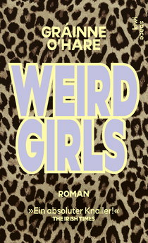 Buchcover von Weird Girls: Roman von Gráinne O'Hare
