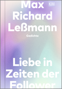 Buchcover von Liebe in Zeiten der Follower: Gedichte von Max Richard Leßmann