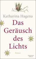 Buchcover von The Sound of Light: Roman von Katharina Hagena