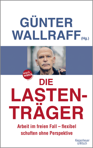 Buchcover von Die Lastenträger: Arbeit im freien Fall - flexibel schuften ohne Perspektive