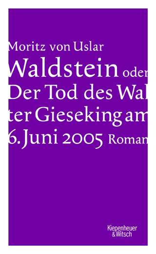 Buchcover von Waldstein oder Der Tod des Walter Gieseking am 6. Juni 2005: Roman