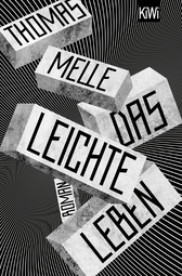 Buchcover von Das leichte Leben: Roman von Thomas Melle