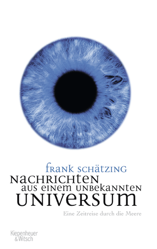 Buchcover von Nachrichten aus einem unbekannten Universum: Eine Zeitreise durch die Meere