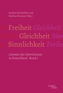 Buchcover von Freiheit – Gleichheit – Sinnlichkeit: Literatur des Libertinismus in Deutschland von Markus Bernauer, Josefine Kitzbichler