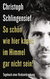 Buchcover von It Can Never Be as Nice in Heaven as it is Here!: Tagebuch einer Krebserkrankung von Christoph Schlingensief